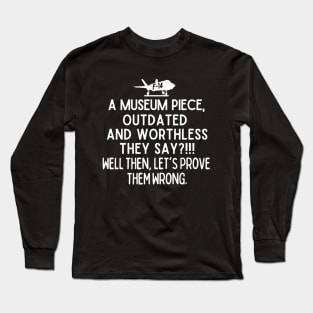 Let's prove them wrong. Long Sleeve T-Shirt